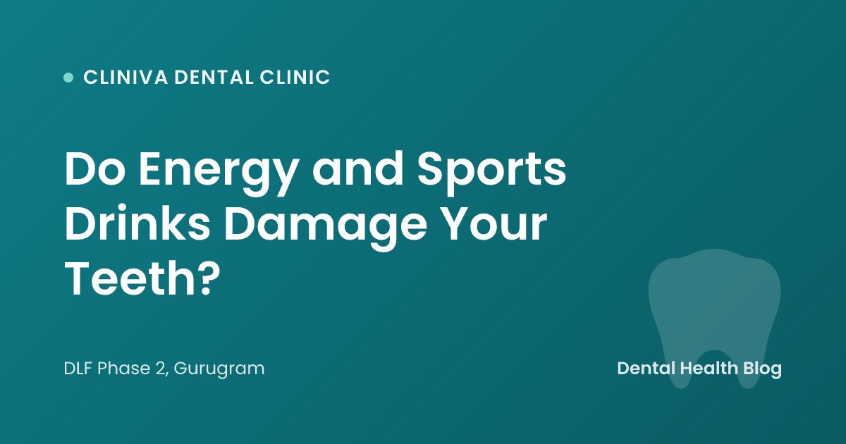 Do Energy and Sports Drinks Damage Your Teeth?