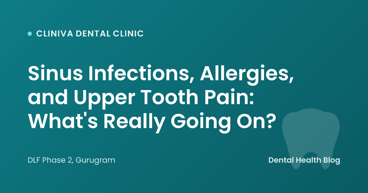Sinus Infections, Allergies, and Upper Tooth Pain: What's Really Going On?